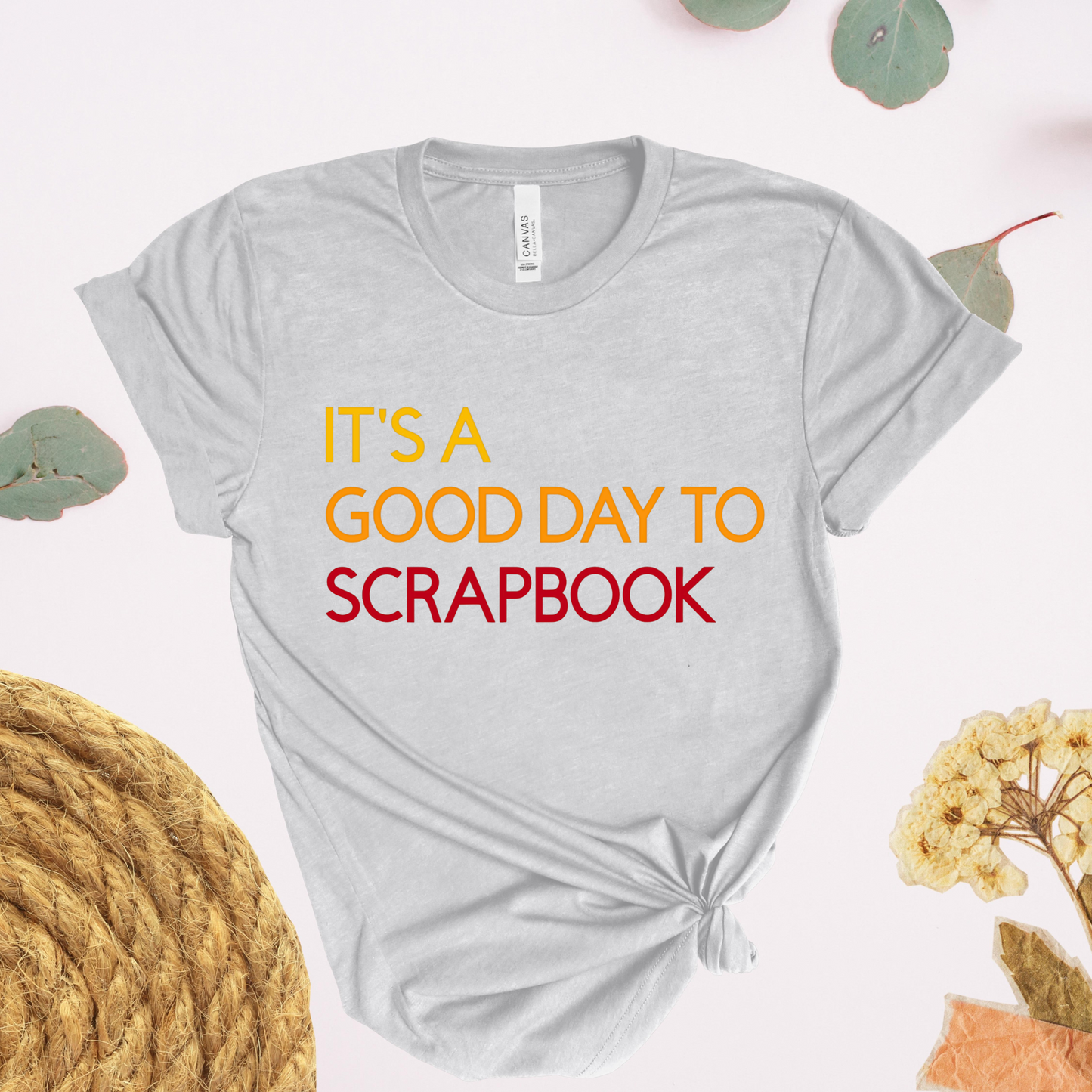 It's A Good Day To Scrapbook T-Shirt, Crafting Hobby Tee, Scrapbooking Gift, Gender Neutral