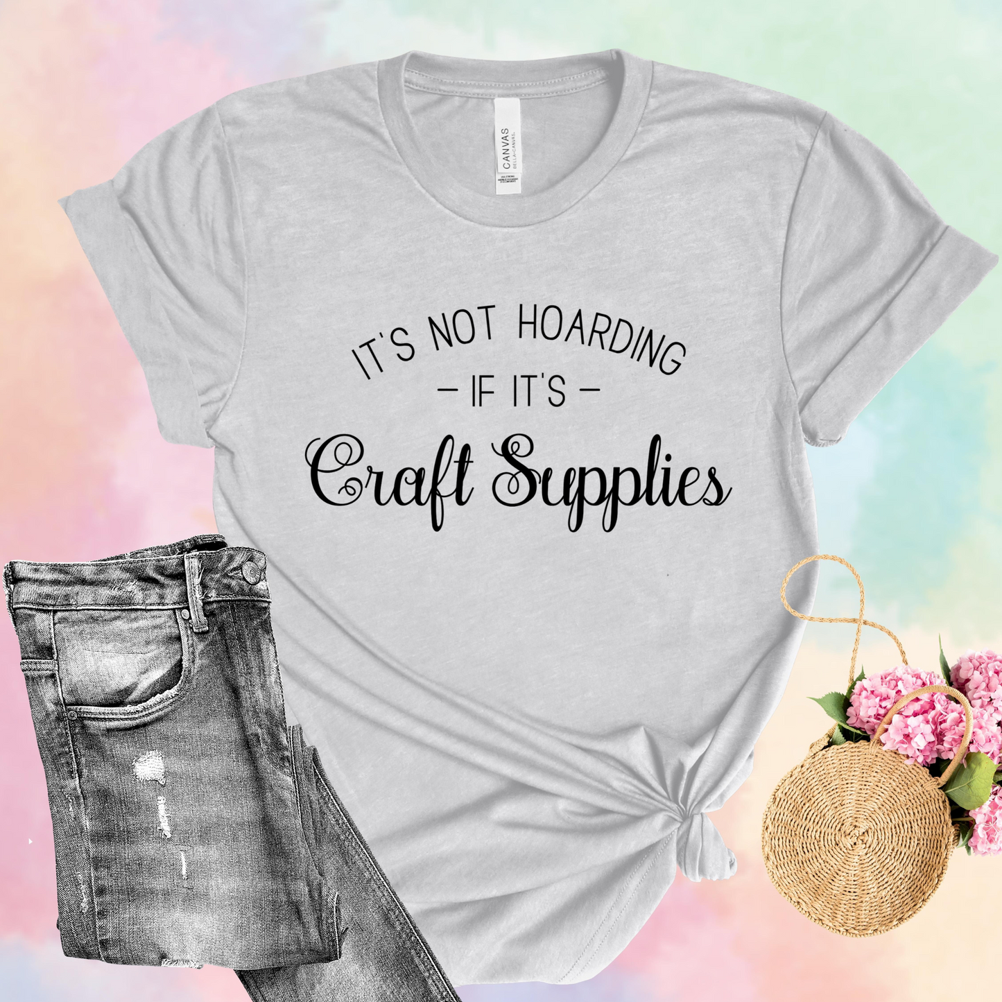 It's Not Hoarding If It's Craft Supplies T-Shirt: Funny & Cute Crafting Humor Tee – Gender-Neutral