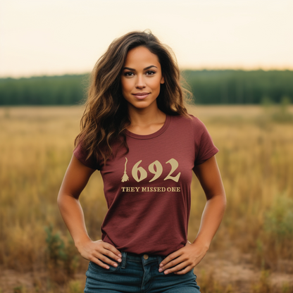 1692 They Missed One - Salem Witch Trials T-Shirt, Spooky Halloween Tee, Witchy and Historic Gift for Women