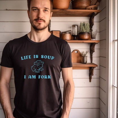 Life Is Soup, I am Fork - Funny Cowboy Frog T-Shirt - Snarky, Quirky Gift for All Genders