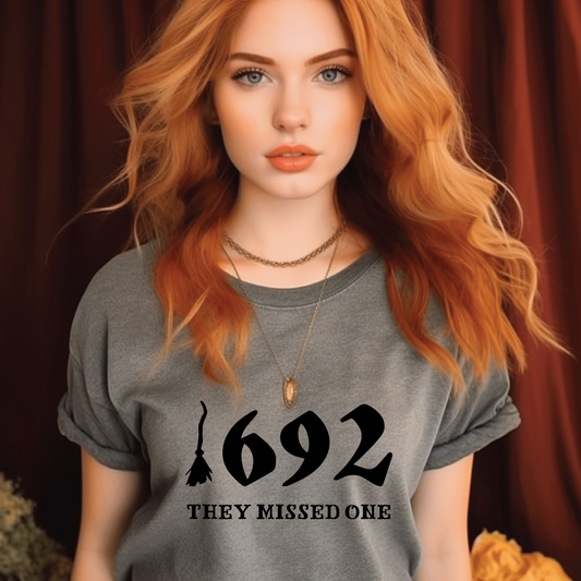 1692 They Missed One - Salem Witch Trials T-Shirt, Spooky Halloween Tee, Witchy and Historic Gift for Women