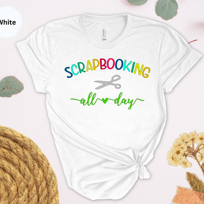 Scrapbooking All Day T-Shirt with Rainbow Text for Crafters